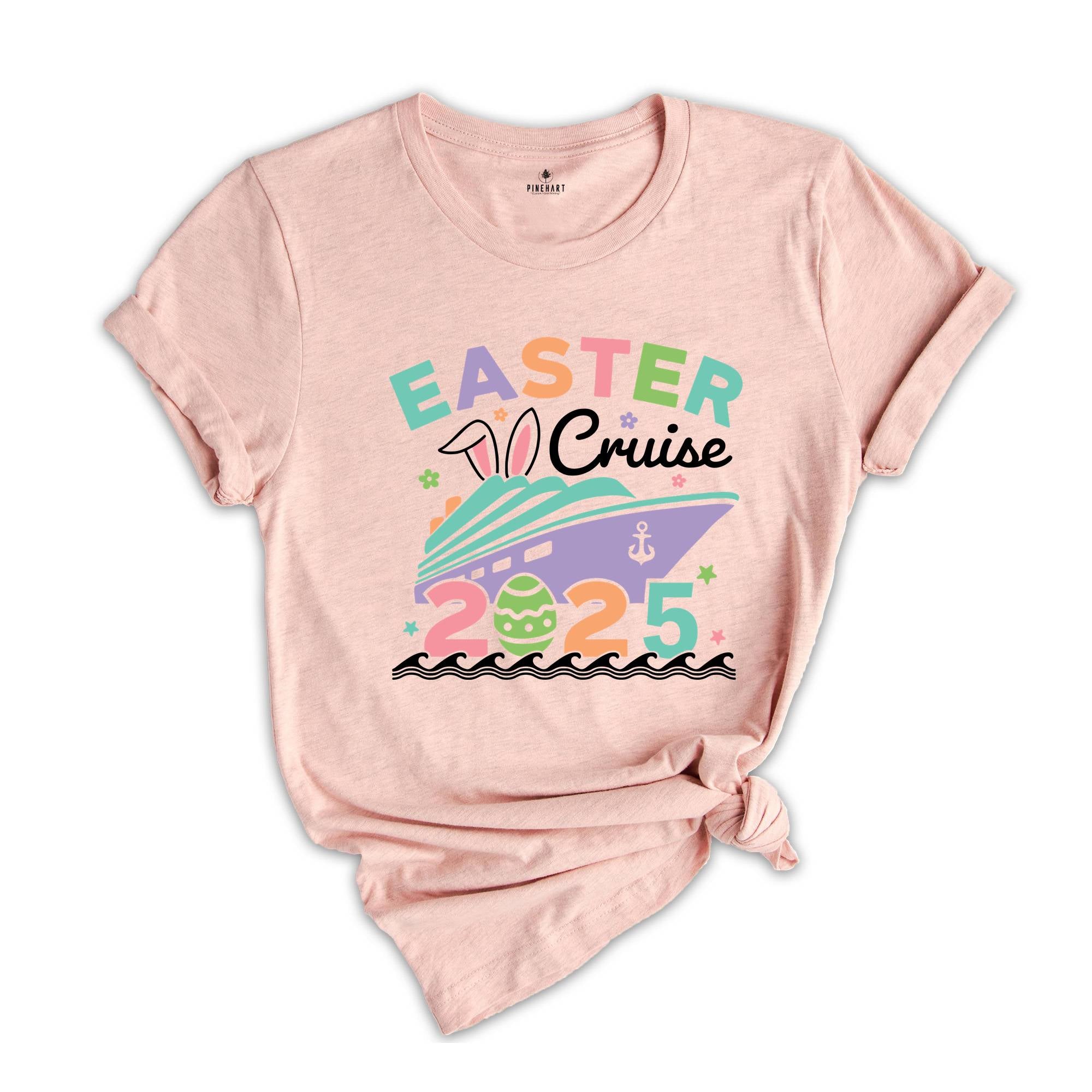 Easter Cruise 2025 Shirt, Easter Trip Shirt, Funny Easter Cruise Shirt, Bunny Shirt Family Cruise Easter 2025, Matching Family Easter Shirt