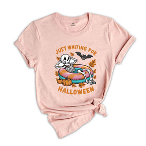 Just Waiting For Halloween Shirt, Funny Halloween Shirt, Halloween Skull Shirt, Halloween Summer Shirt, Halloween Skeleton Shirt, Fall Shirt