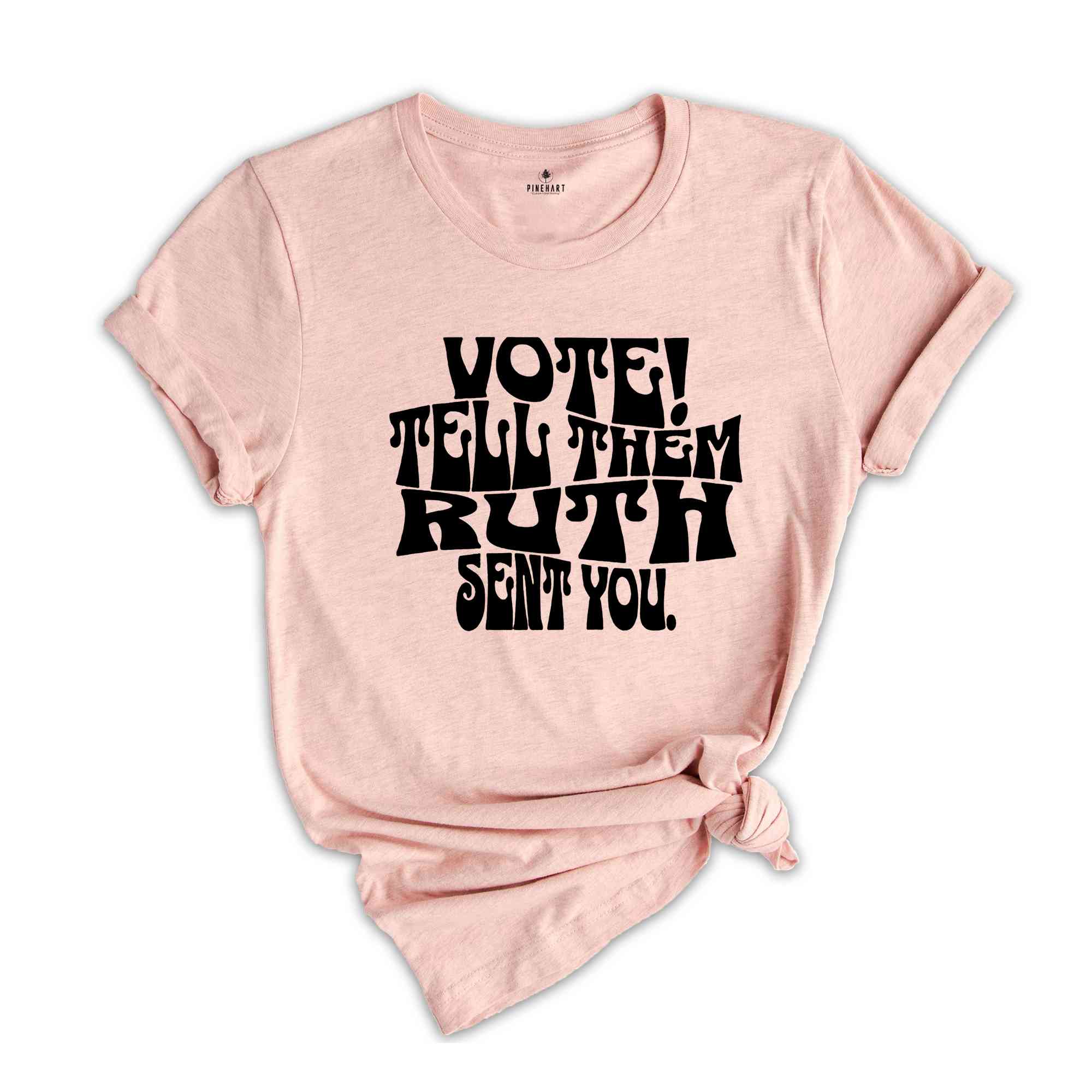 Ruth Bader Ginsburg Shirt, Vote Tell Them Ruth Sent You, Political Shirt, Feminist T-Shirt, Send Me RBG, Women's Rights Equality Shirt