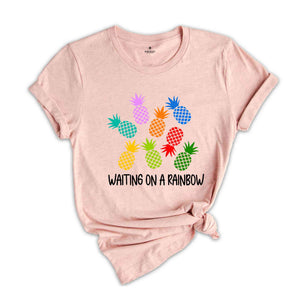 Pineapple Waiting On A Rainbow Shirt, IVF T-shirt, Infertility Awareness Gift, Transfer Day Shirt, Gift for Mom