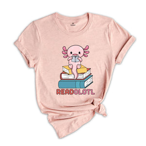 Readolotl Shirt, Book Lover Shirt, Bibliophile Shirt, Cute Reading Shirt, Axolotl Book Shirt, Gift for Librarian, Bookworm Tee