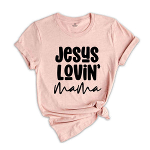 Jesus Loving Mama Shirt, Christian Shirt, Religious Mom Shirt, Retro Praying Mom Shirt, Cute Shirt, Bible Shirt, Mom Shirt