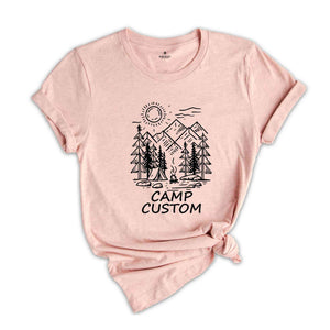 Custom Camp Shirt, Camping Shirt, Camping Friend Gift, Summer Shirt, Group Trips Shirt, Family Camp Shirt