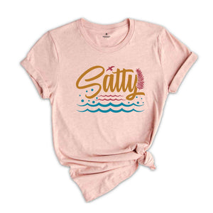 Salty Shirt, Beach Shirt, Ocean Shirt, Beach Lover Gift, Coastal T-shirt, Sea Inspired Shirt, Vacay Shirt