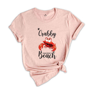 If Crabby Please Return To The Beach Shirt, Funny Beach Shirt, Funny family Vacation Shirt, Beach Trip Shirt Gift