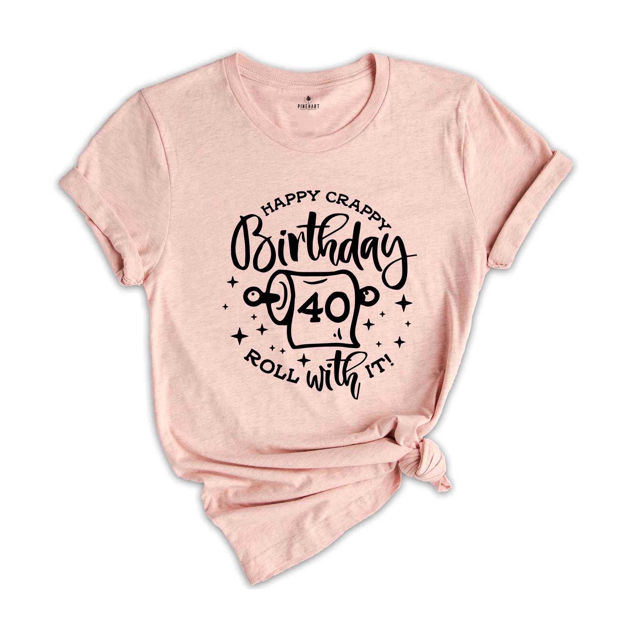 Happy Crappy Birthday 40 Roll With It Shirt, Funny 40th Birthday Shirt, 40th Birthday Tee, Vintage 1984 Shirt, Birthday Gift