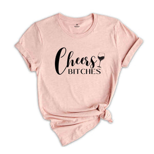 Cheers Bitches Shirt, Bachelorette Party Shirt, Girls Party Shirt, Party Shirts, Girls Drinking Shirt, Gifts For Besties