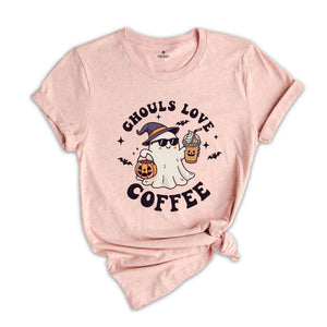 Ghouls Love Coffee Shirt, Halloween Ghost Shirt, Halloween Coffee Shirt, Coffee Lover Gift, Pumkin Spice Shirt, Spooky Season Shirt