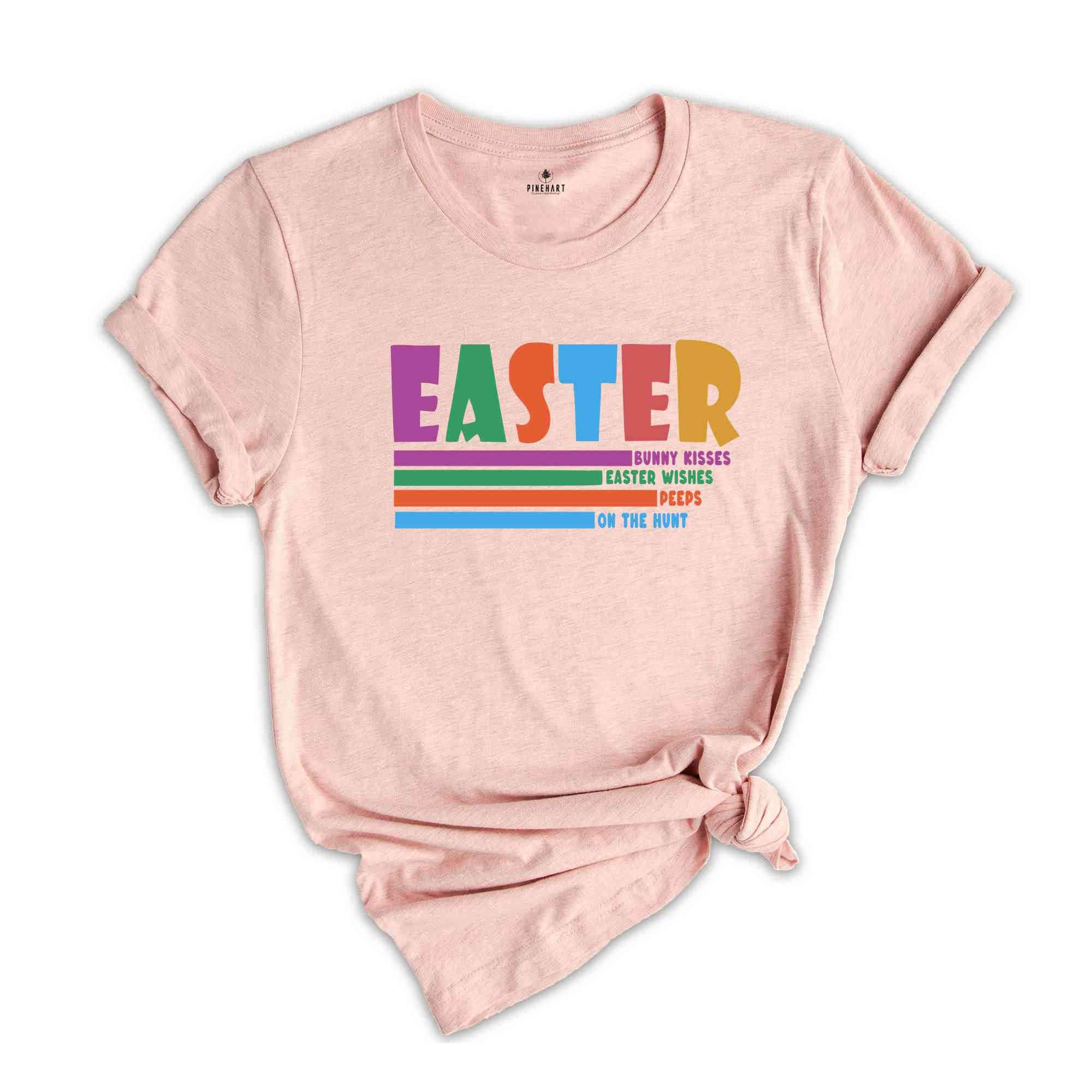 Easter Bunny Kisses Easter Wishes Peeps On The Hunt Shirt, Happy Easter Shirt, Easter Shirt, Trendy Shirt