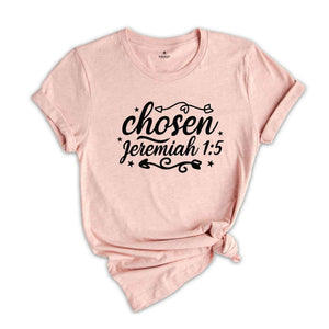 Chosen T-Shirt, Trendy Christian Shirt, Aesthetic Bible Verse Shirt, Inspirational Gift, Christian Gifts