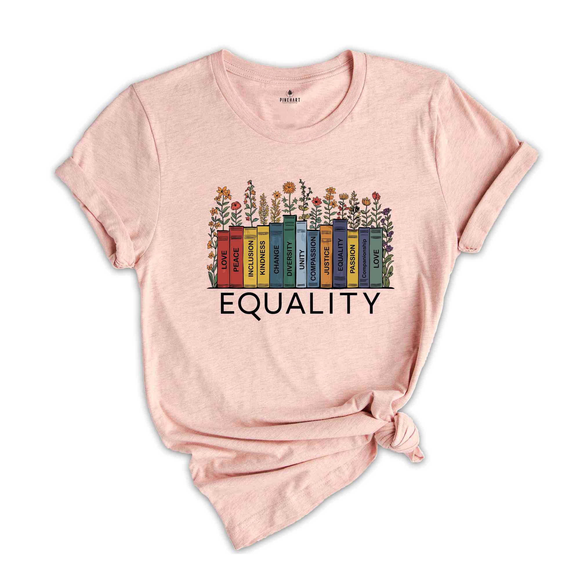 Equal Rights Shirt, Human Rights T-shirt, Equality Tee, Social Justice Shirt, Peace Love Shirt, Diversity Shirt, Floral Book Shirt