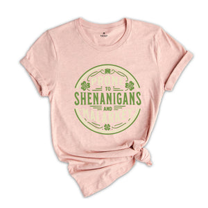 Prone to Shenanigans and Malarkey Shirt, St Patrick's Day T-Shirt, Funny St Patrick's Day Tee, Irish Shirt, Lucky Shamrock T-Shirt