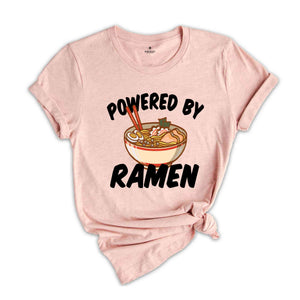 Powered By Ramen Shirt, Ramen Shirt, Japanese Noodles Shirt, Japan Anime Shirt, Birthday Present Foodie Soup Japan