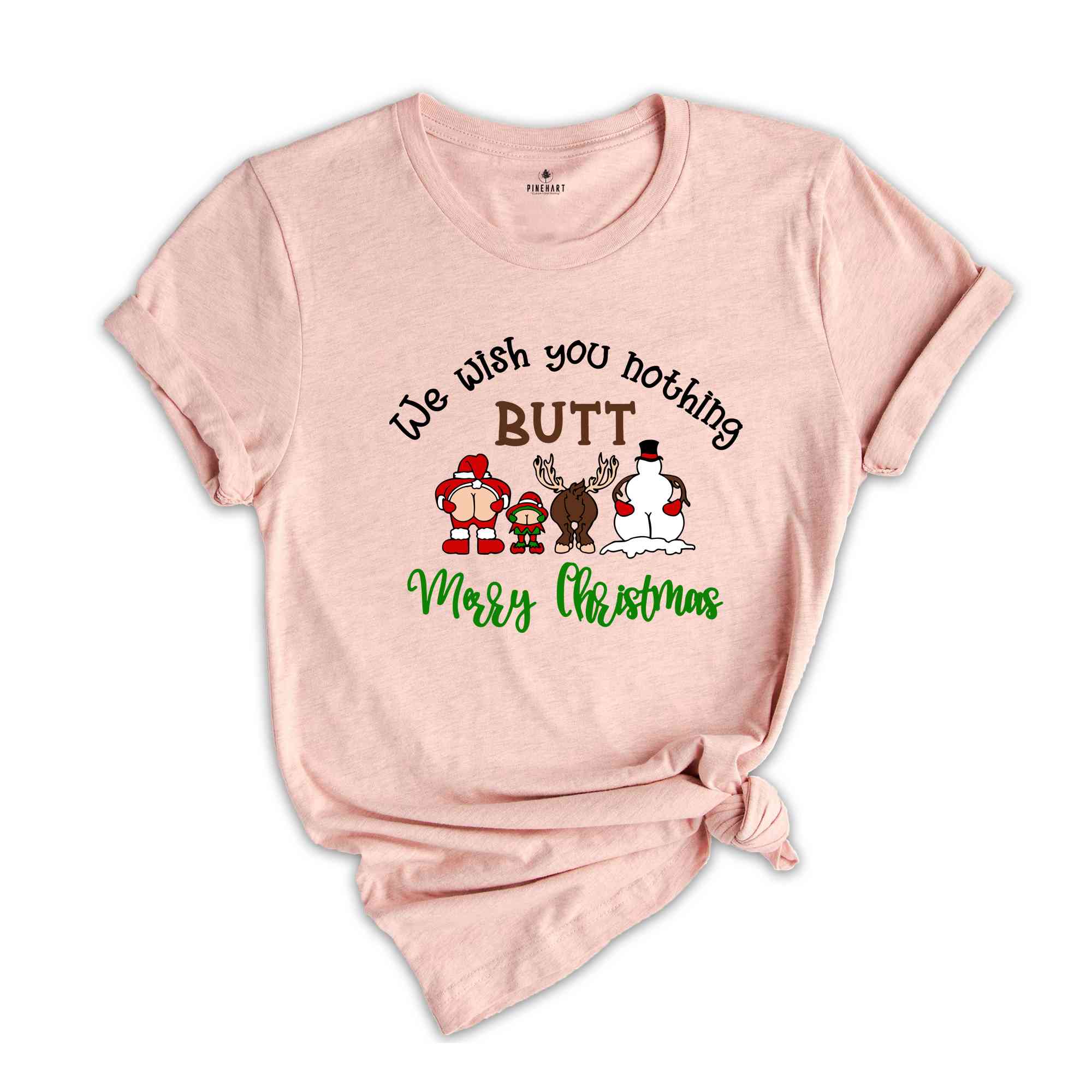 We Wish You Nothing Butt Merry Christmas Shirt, Funny Christmas Shirt, Christmas Family Shirt, Christmas Crew Shirt