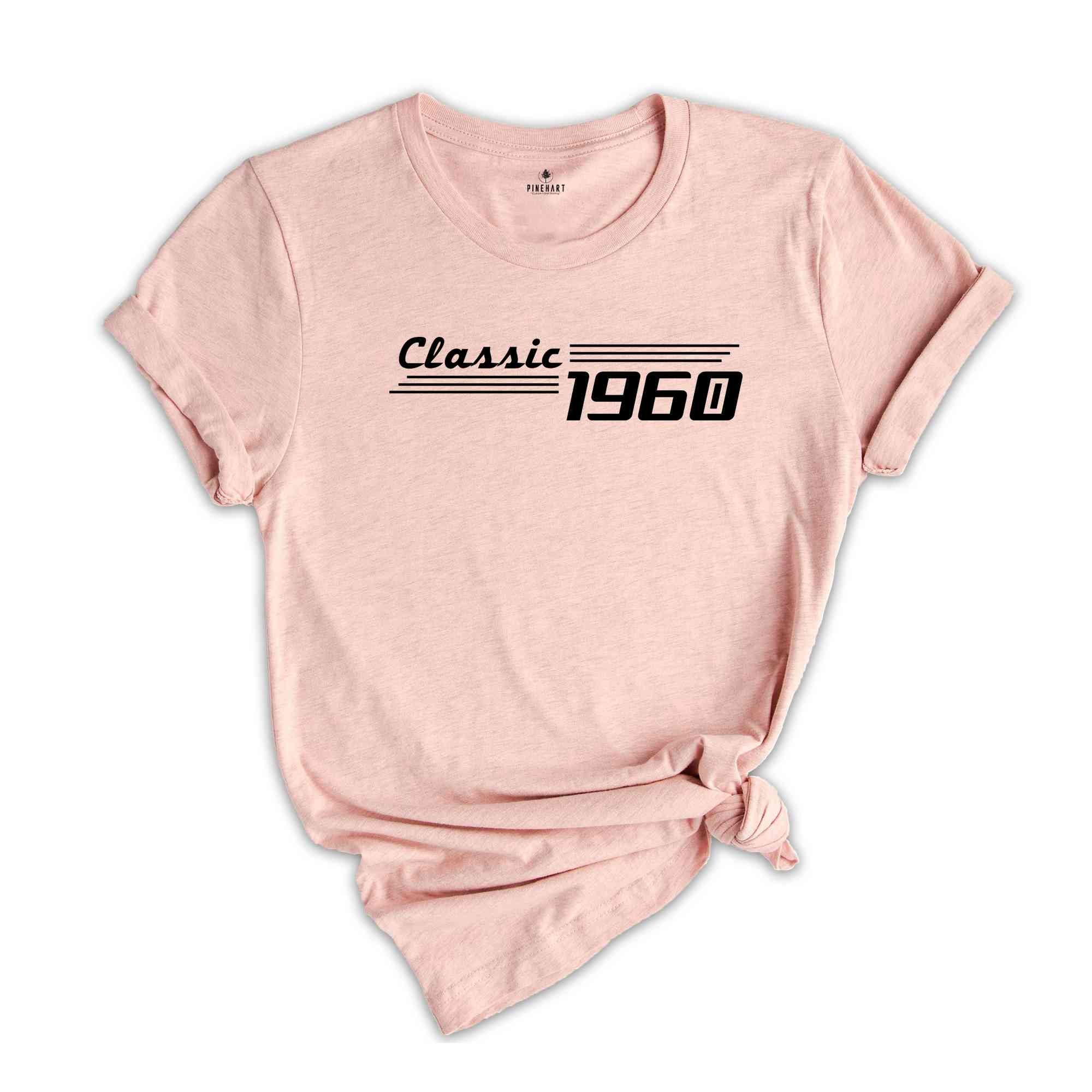 Best Birthday Shirts, Classic 1960 Shirt, Birthday shirt for 1960, Born in 1960 Shirt, Vintage 1960 Shirt, Gift for Mom, Birthday Gift Shirt