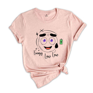 Energy Low Shirt, Hilarious Emoji Shirt, Trendy Funny Face Shirt, Funny Emoji Shirt, Battery Shirt, Funny Gift Shirt, Holiday Face Shirt