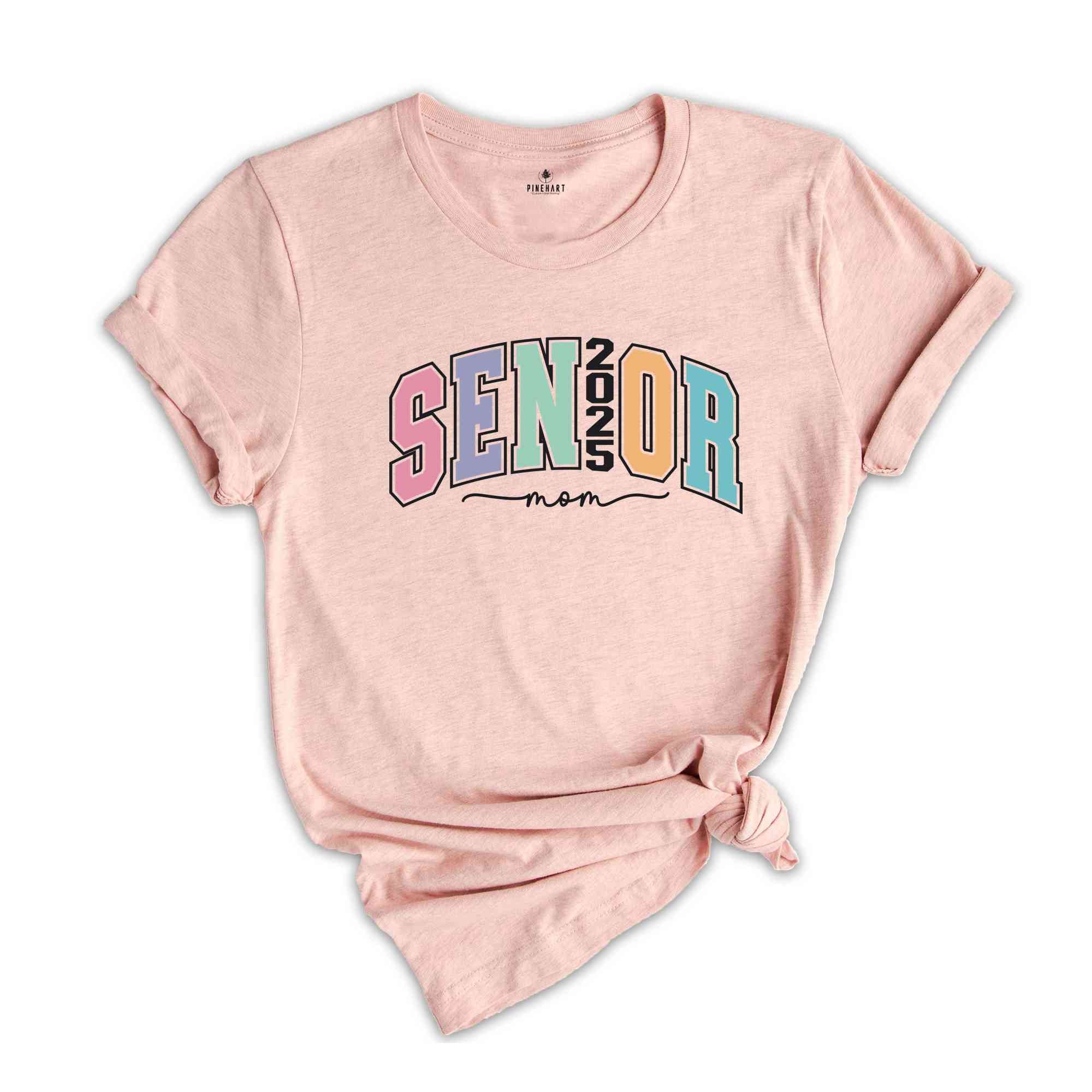 Senior Mom 2025 Shirt, Senior Shirt, Graduation Shirt, 2025 Graduation, Senior Class 2025, School Gift, Class Of 2025 Shirt, College Gift