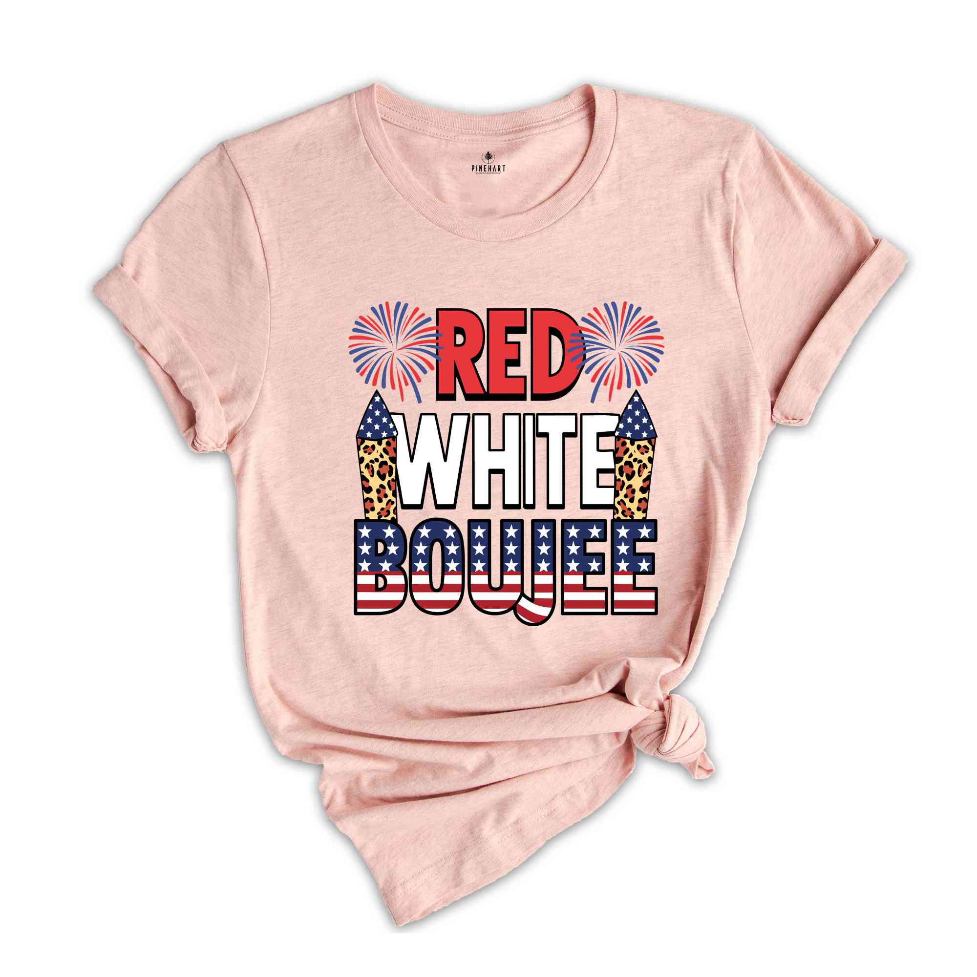 Red White & Boujee Shirt, 4th of July Shirt, Gift For American, Patriotic Shirt, Freedom Shirt, Independence Shirt, Red White Blue