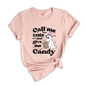 Call Me Cute And Give Me Candy Shirt, Funny Halloween Tee, Cute Ghost Shirt, Halloween Shirt, Cute Halloween Shirt, Boo Tee, Halloween Gift