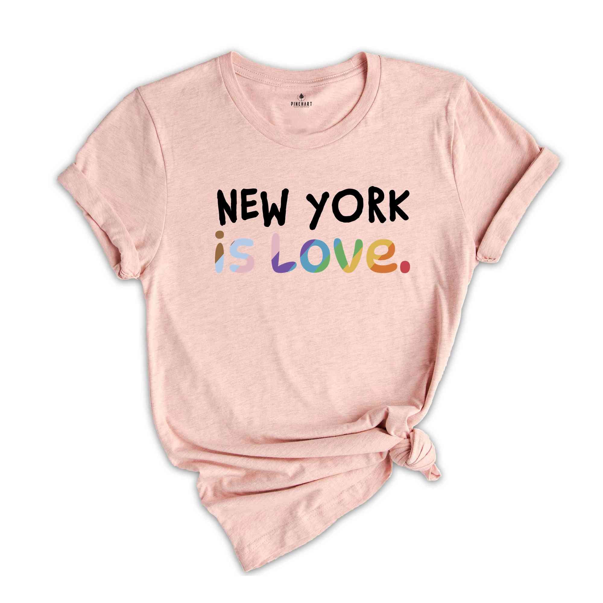 New York Is Love Shirt, LGBTQ Shirt, Pride Month Shirt, Equal Rights Shirt, Love Is Love Shirt, Pride Shirt, Gay Shirt