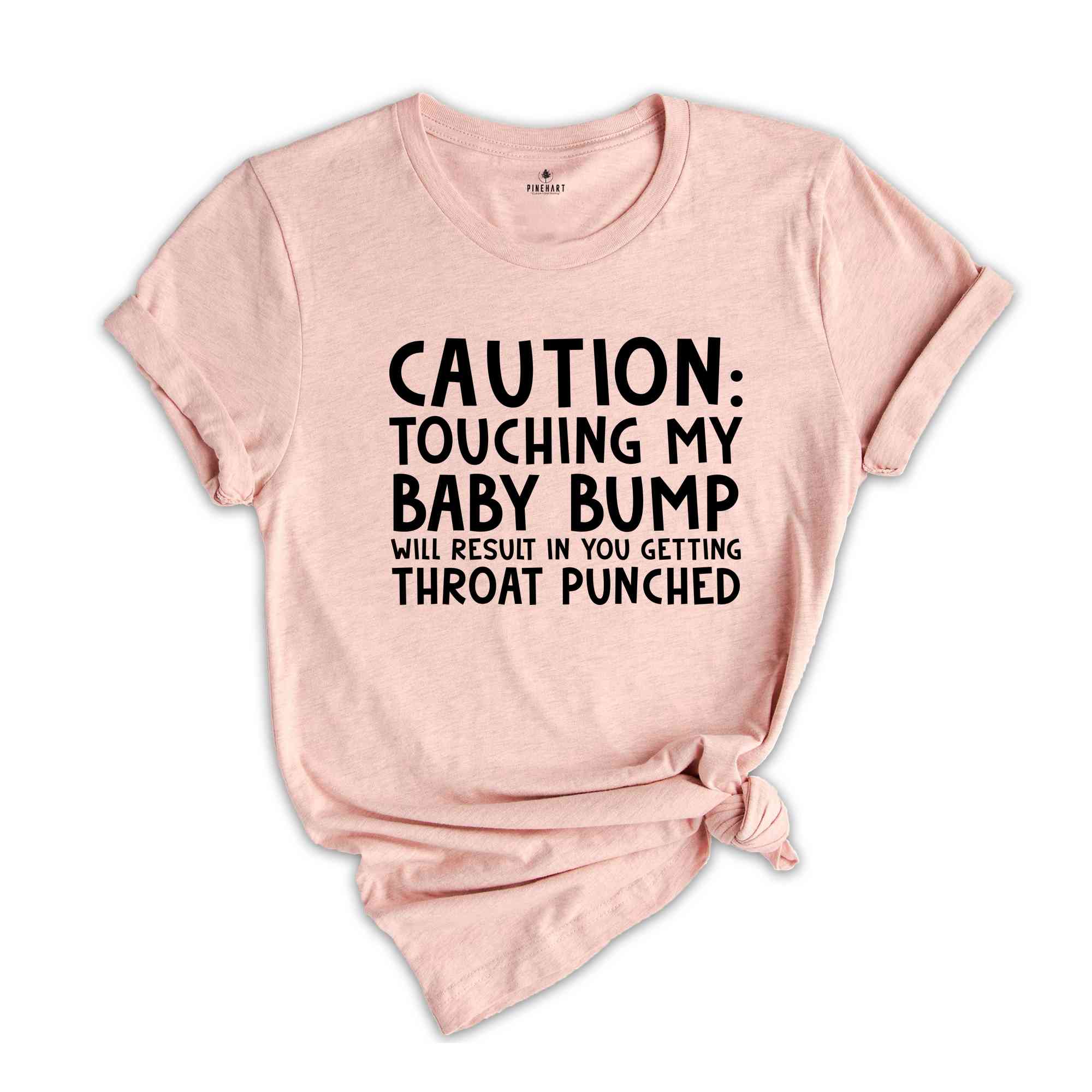 Caution Touching My Baby Bump Shirt, Pregnant Shirt, Baby Shower Shirt, Gender Reveal Shirt, Funny Pregnant Shirt, Mom To Be Shirt