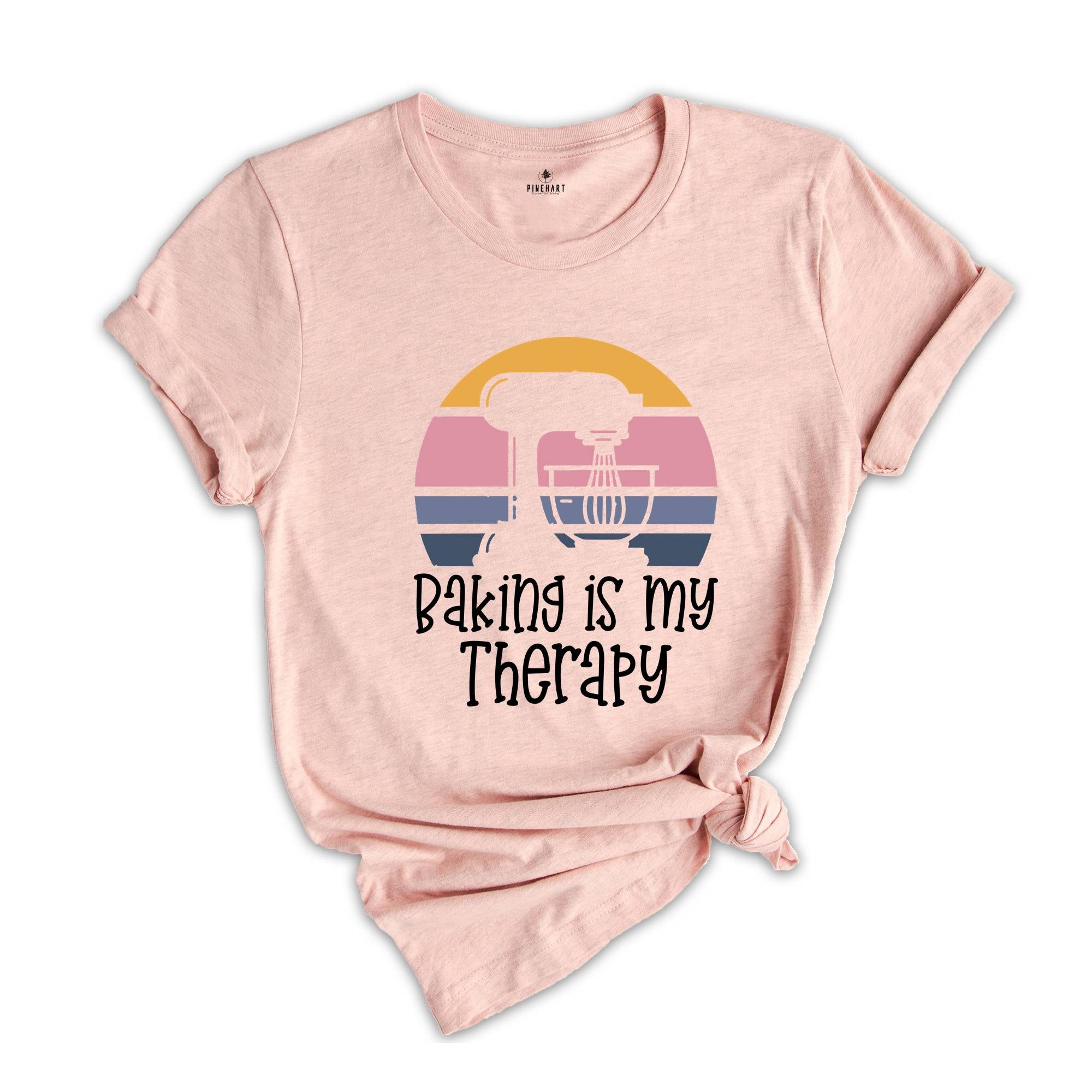 Funny Baker Shirt, Baking is my Therapy, Pastry Chef, Cookie Baking Shirt, Mom Cookie Shirt Gift For Shirt