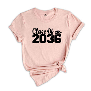 Class of 2036 Shirt, Growing Up Shirt, School Shirt, Graduation Gift, 2036 Shirt, Last Day Of School, Class of 2036, Class Of 2036 Tee