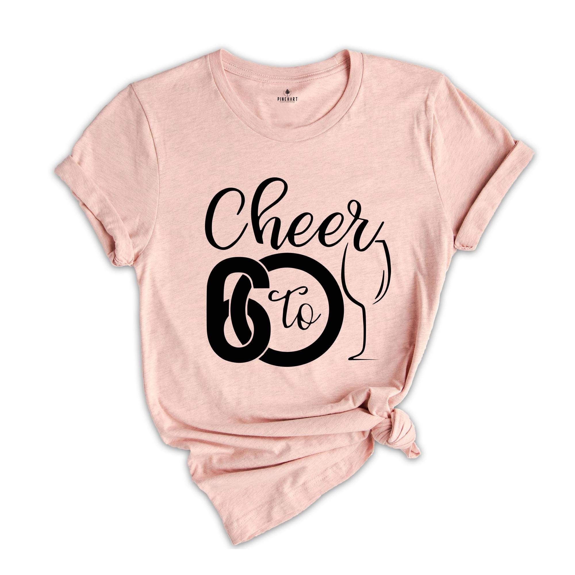 Cheer To 60th Birthday Shirt, Hello 60 T-Shirt, 1964 Birthday Tee, 60th Birthday Gift, Sixty And Fabulous, 1964 Birthday Gift