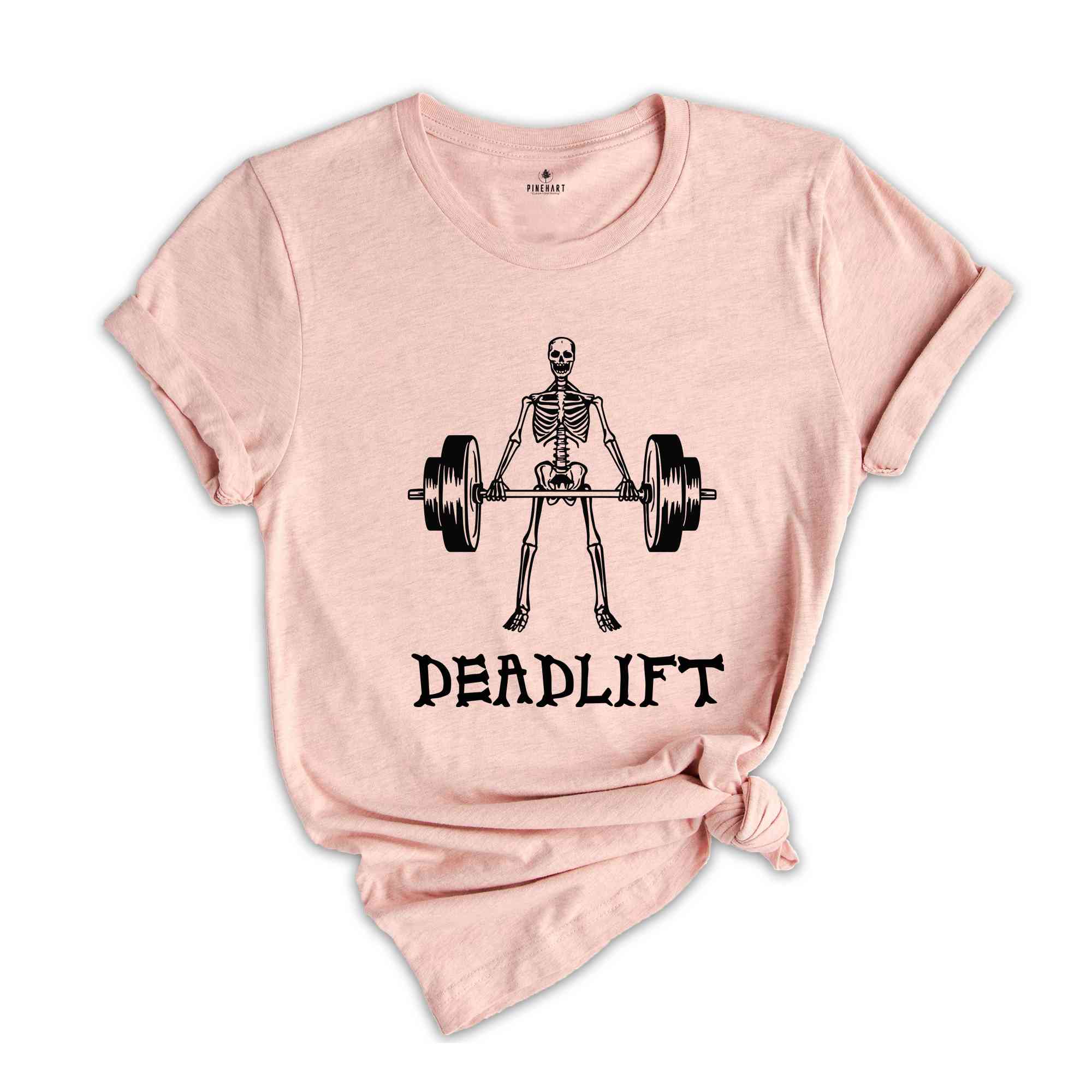 Funny Deadlift Shirt, Funny Skeleton Shirt, Sarcastic Gym Shirt, Funny Workout Shirt, Skeleton Deadlift Shirt, Workout Gift