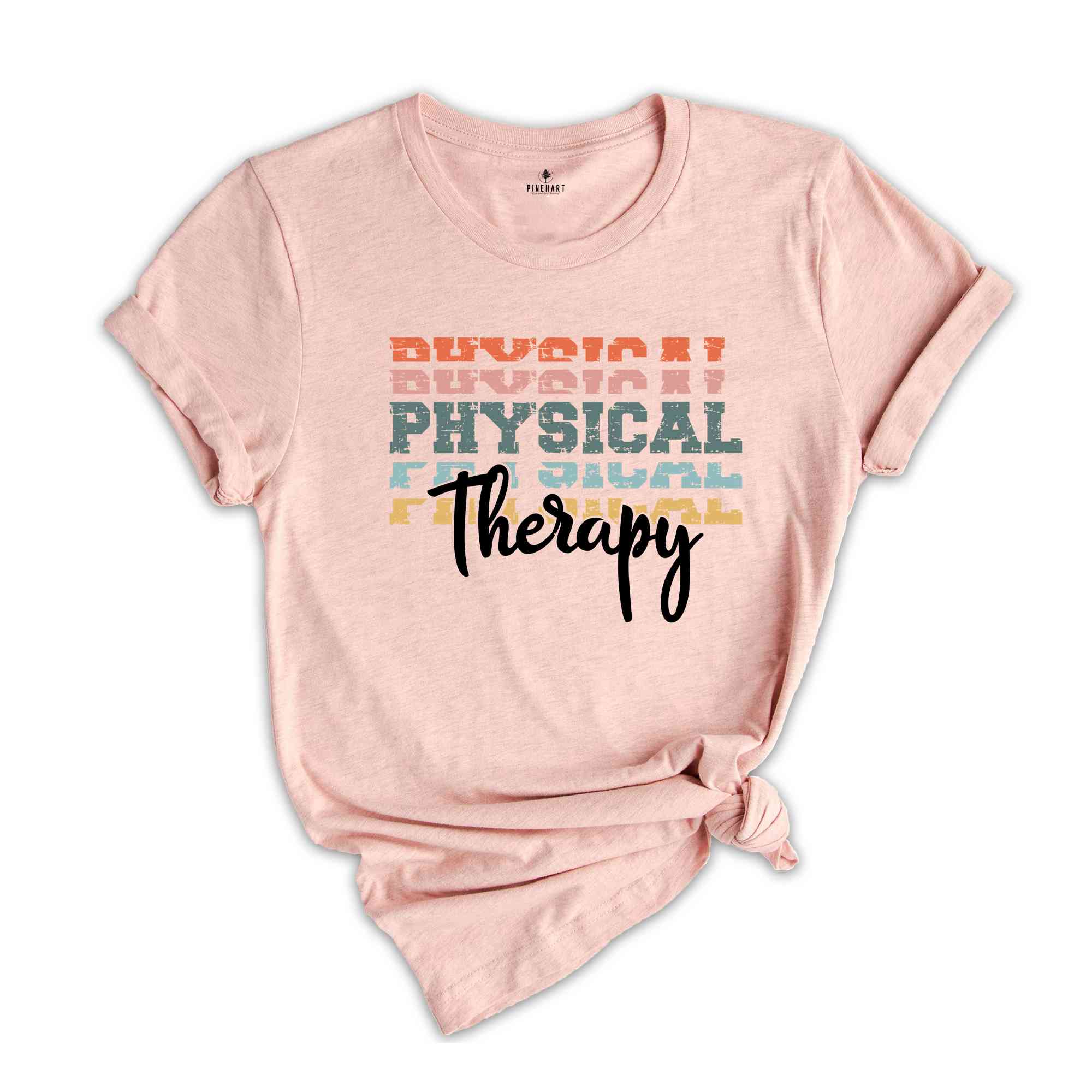 Physical Therapist T-Shirt, Pt Shirt, Physical Therapy T-Shirt, Therapist Shirt, Therapy Assistant Shirt, Gift for Therapist Gift