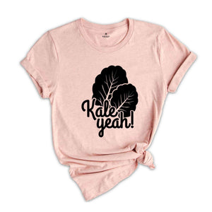 Kale Shirt, Kale Yeah Shirt, Vegan Shirts, Foodie Shirt Girl, Plant Lover Shirt, Paleo CrossFit Shirt, Vegan Clothing, Vegetarian Shirt