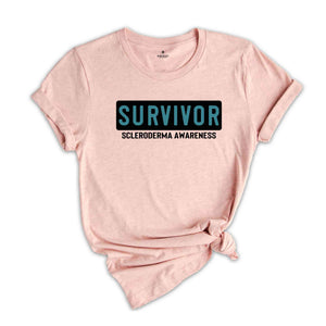 Scleroderma Survivor Shirt, Scleroderma Warrior, Scleroderma Fighter, Scleroderma Gifts, Fight Scleroderma, Awareness Shirt