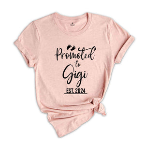 Promoted to Gigi Est 2024 Shirt, New Grandma Shirt, Gigi Established, Gender Reveal Shirt, Maternity Shirt, Funny Pregnant Shirt