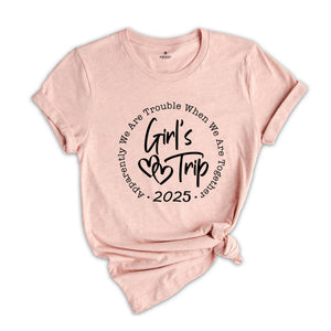 Girls Trip 2025 Shirt, Girls Weekend 2025 Tee, Girls Vacation Shirt, Girls Weekend Trip Tee, Vacay Mode Shirt, Besties Shirt, Summer Tee