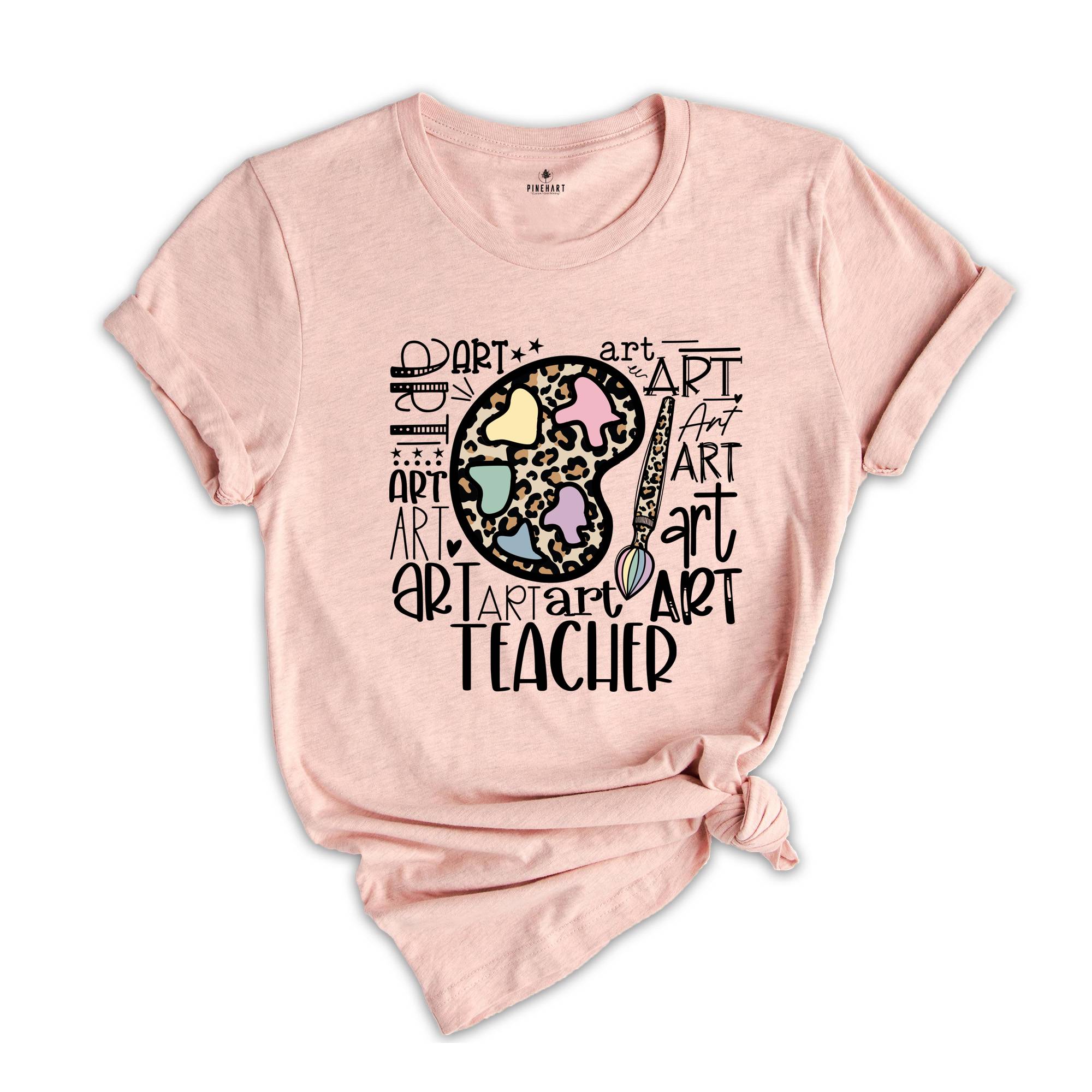 Art Teacher T-Shirt, Gift for Art Teacher, Teacher Shirts, Teacher Appreciation, Back to School, New Teacher Gift, Artist Shirt