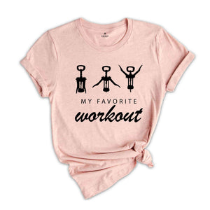 My Favorite Workout Shirt, Funny Wine Shirt, Wine Lover Gift, Workout Shirt, Cute Gym Shirt, Funny Saying Shirt