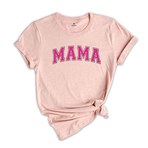 Mama Shirt, New Mom Gift, Cute Mothers Day Gift, Gift for Mom, Womens shirt, Mom Shirts, Mothers Day Shirts