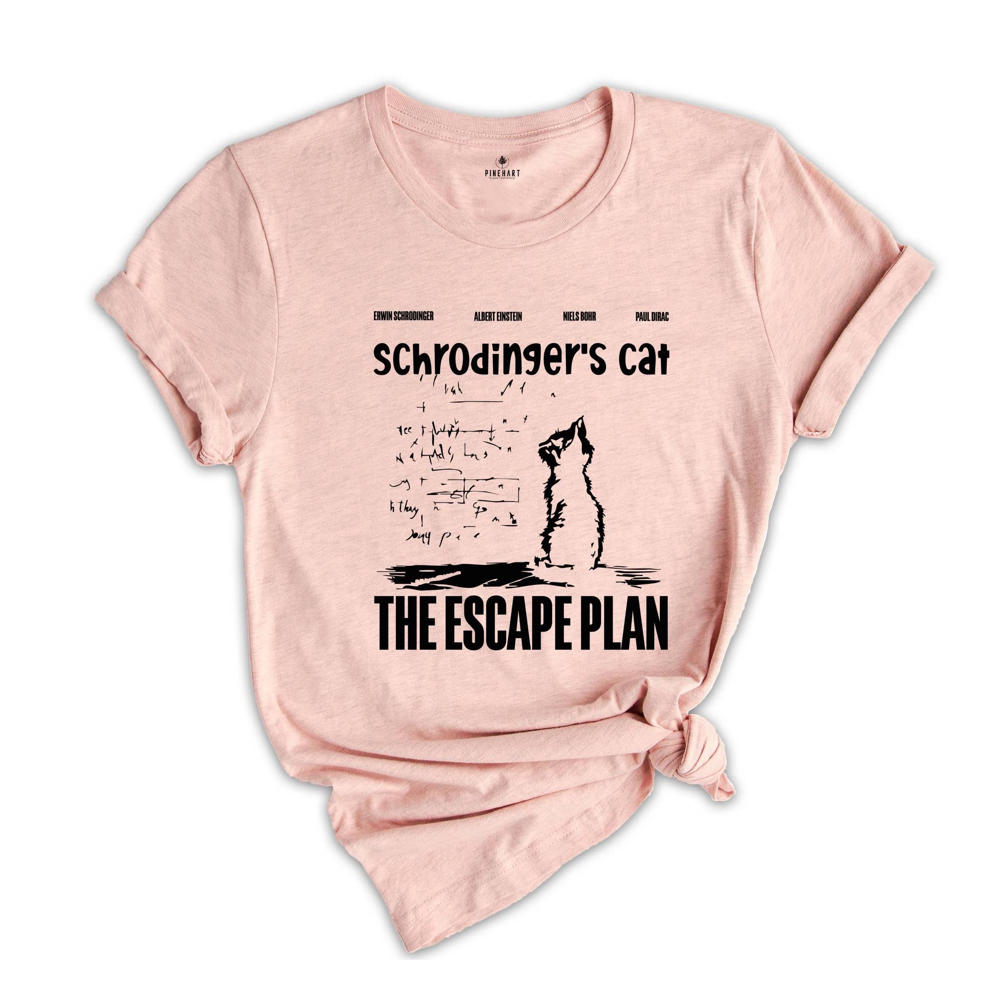 Schrödingers Cat The Escape Plan T-Shirt, Funny Physics Science Shirt, Gift for Science Lovers, Geeky Cat Lovers Tee