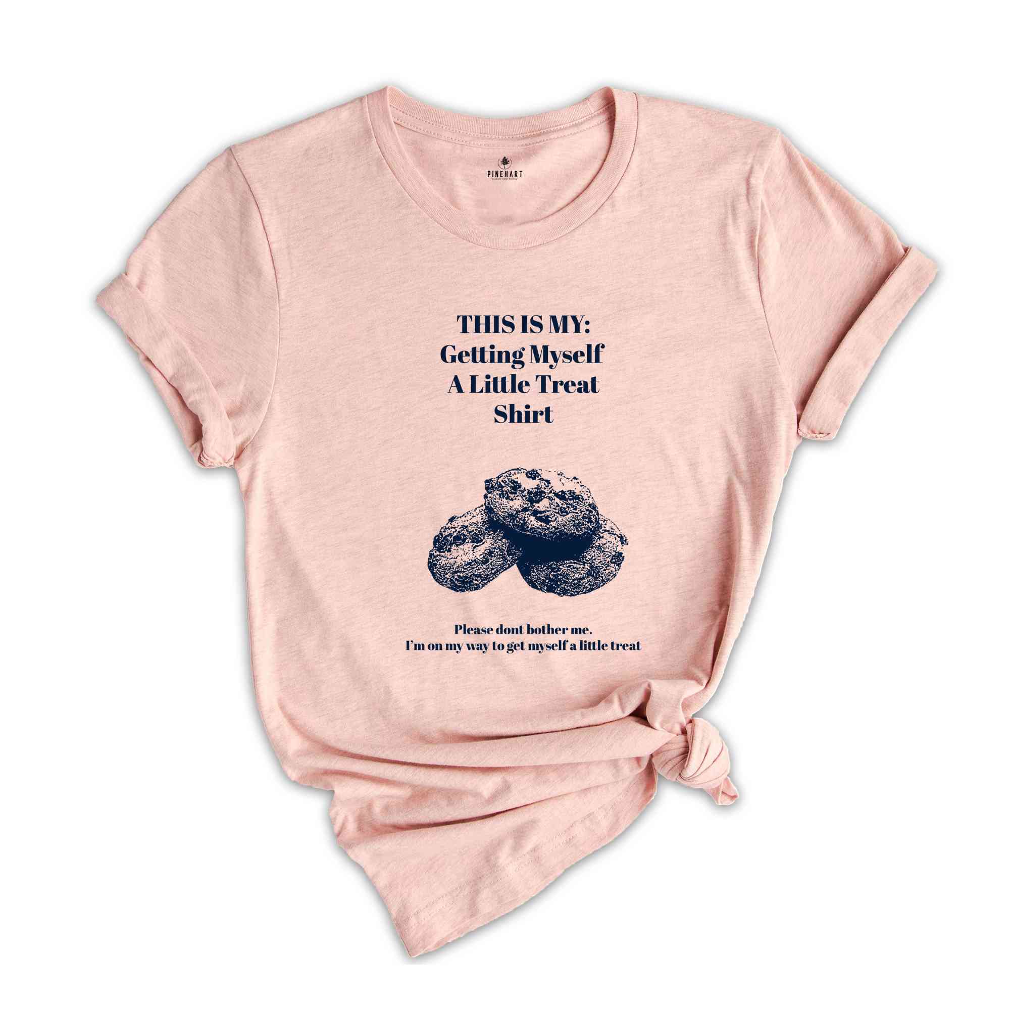 This Is My Getting Myself A Little Treat T-Shirt ,Popular Shirt ,Snacks Shirt ,Funny Getting Myself A Little Treat Gift For fodies