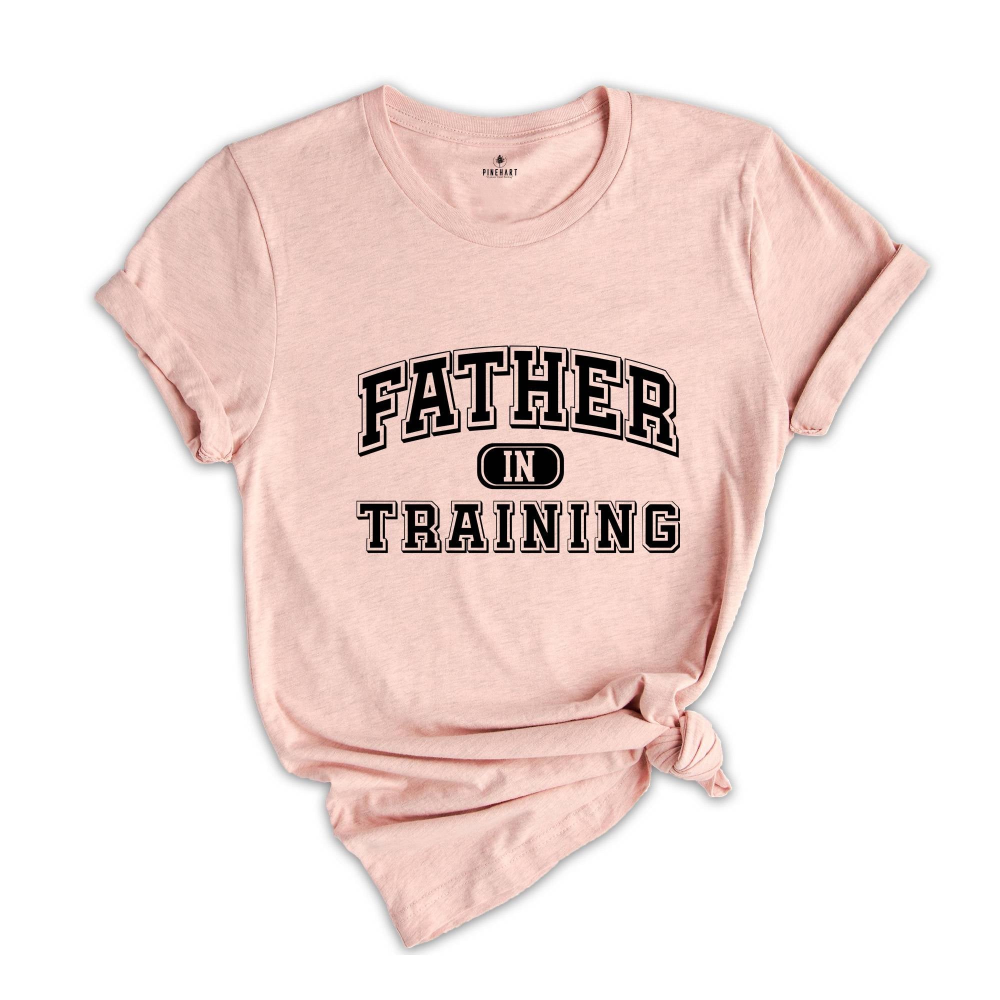 New Father Shirt, Father in Training, New Dad Shirt, New Father Gift, Baby Announcement, First Fathers Day, New Daddy Shirt, Expecting Dad