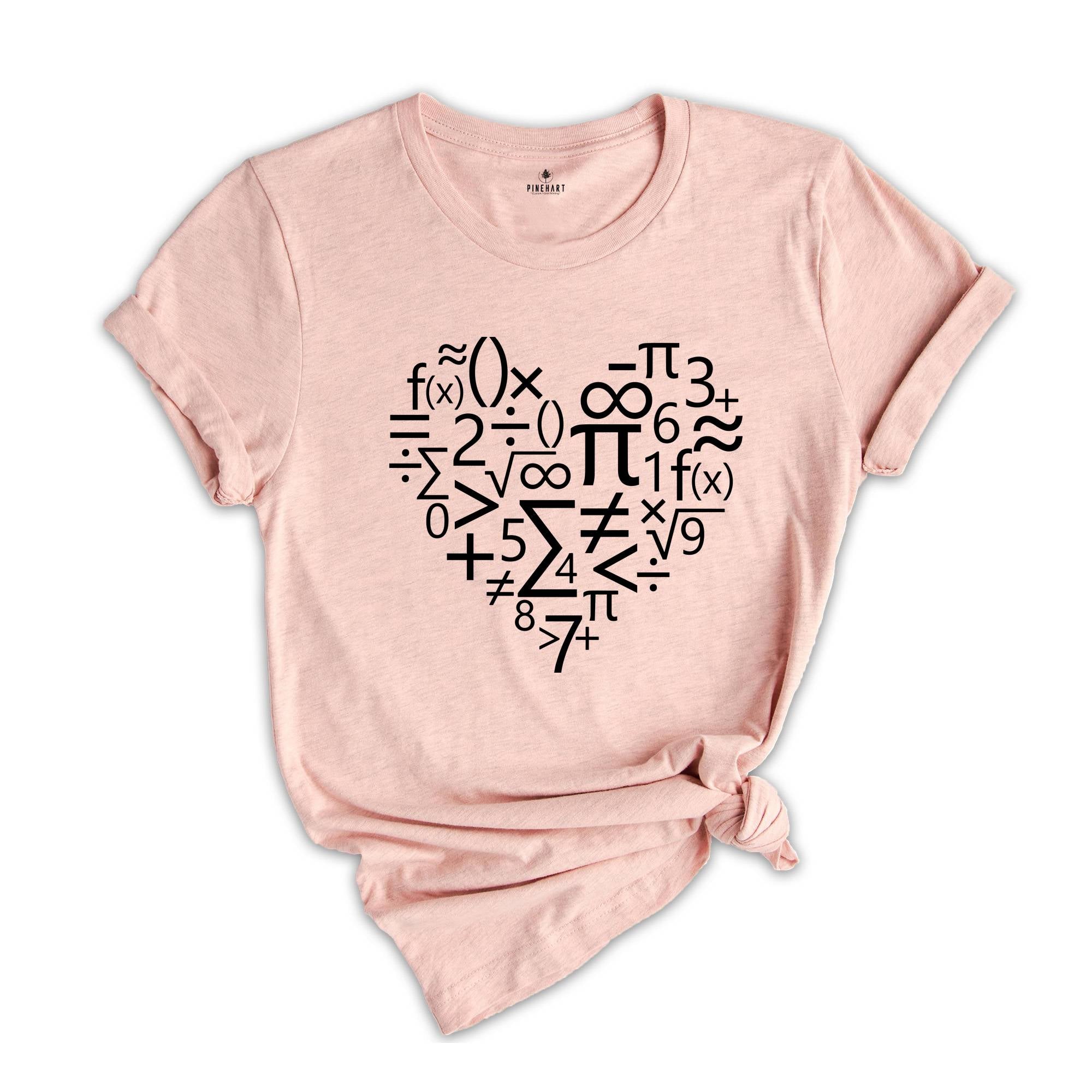 Math Heart Shirt, Math Teacher Gift, Math T-shirt, Teacher Appreciation, Math Geeks Tee, Mathematics Tee, Math Shirt