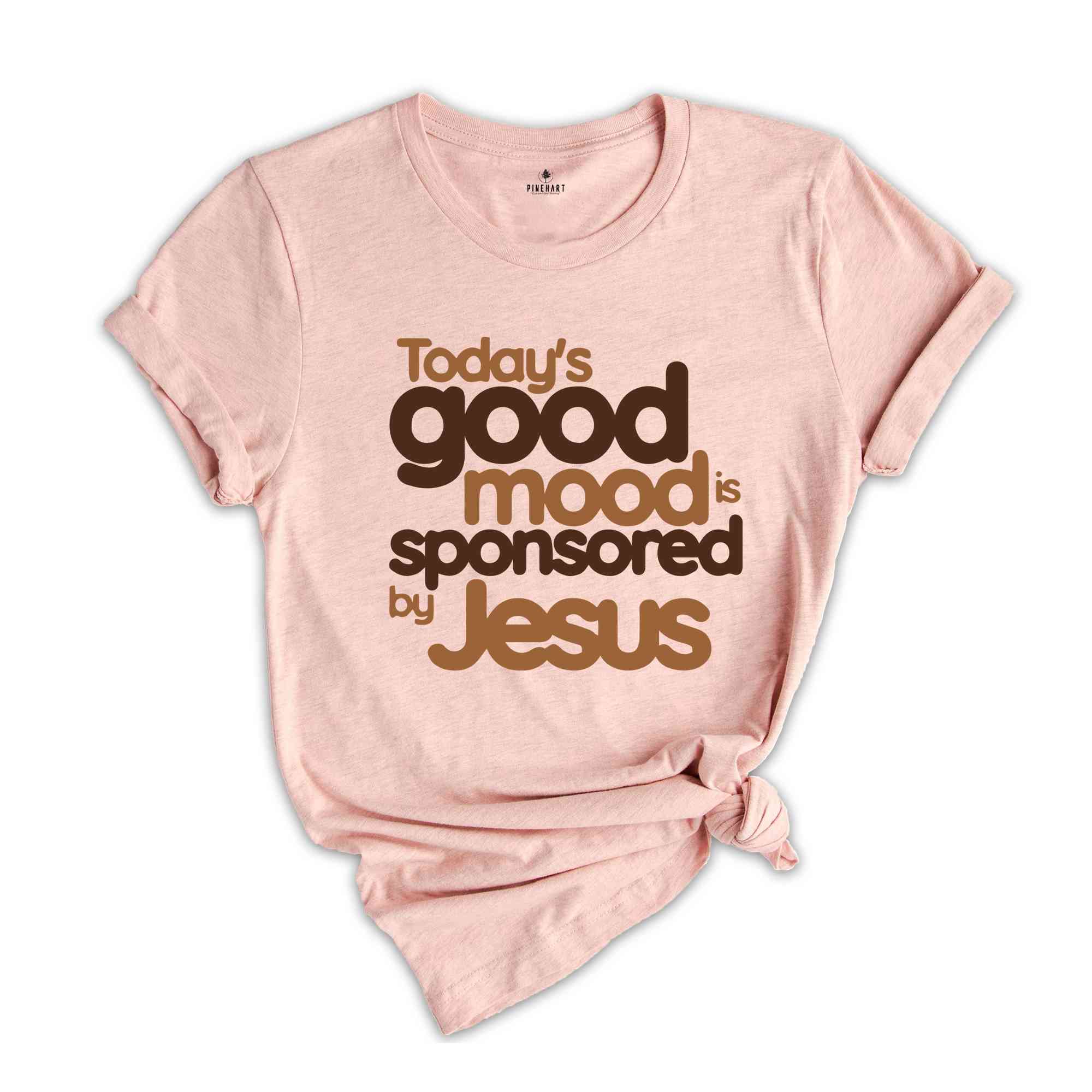 Today’s Good Mood Is Sponsored by Jesus Shirt, Easter Shirt, Religious Shirt, Bible Verse Shirt, Faith Shirt