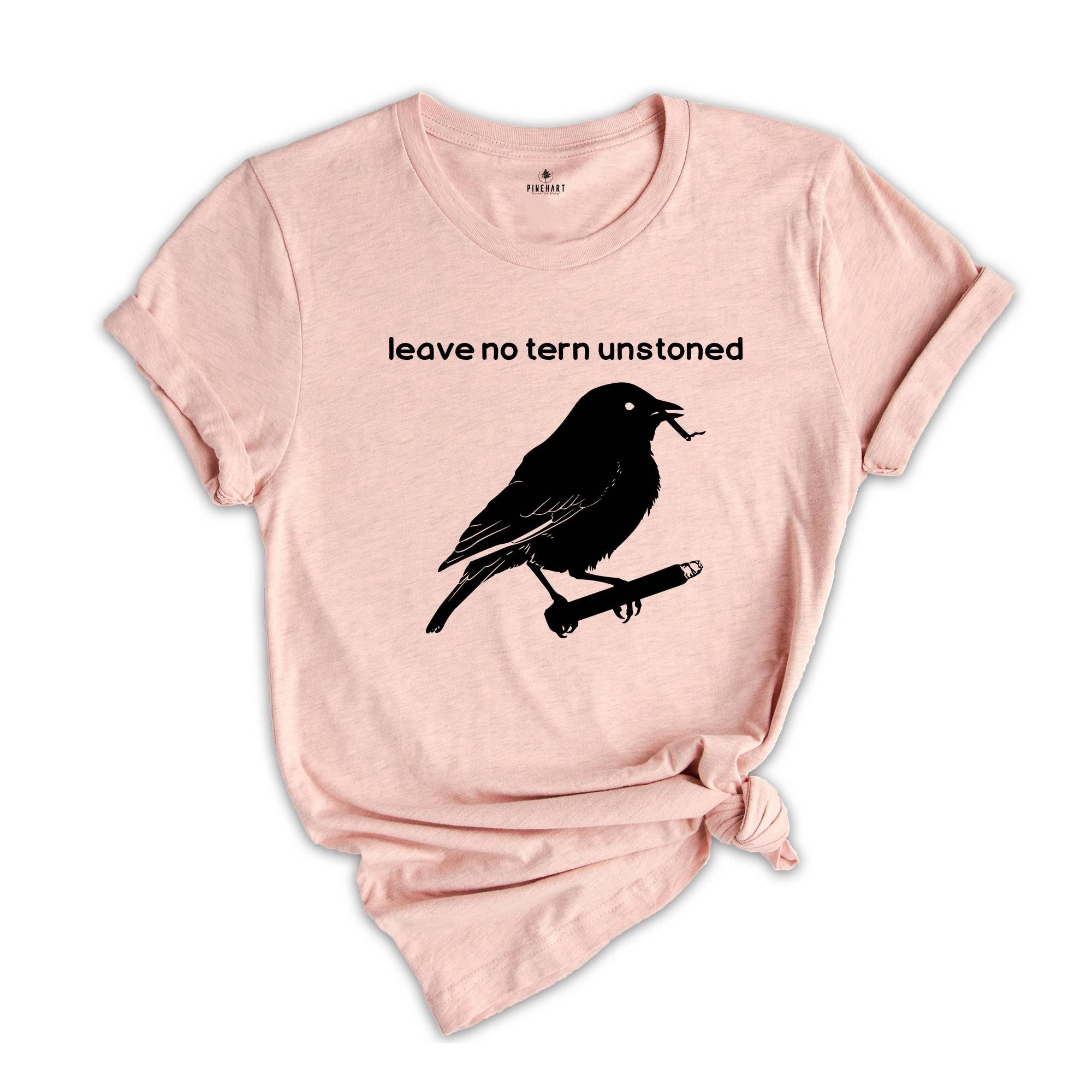 Leave No Tern Unstoned Shirt, Funny Bird Shirt, Bird Watching Shirt, Gift For Bird Watcher, Summer Shirt, Birding Shirt, Bird Nerd Shirt