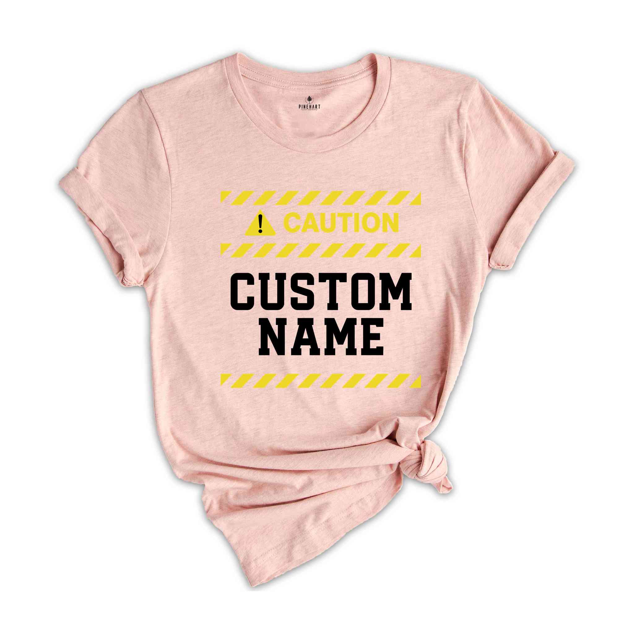 Custom Caution Sign Shirt, Caution Sign T-shirt, Custom Your T-shirt, Custom Caution Shirt, Funny Custom Shirt, Custom Your Funny Shirt.