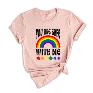 You Are Safe With Me Shirt, LGBT Friendly Shirt, LGBT Support Shirt, Rainbow Shirt, LGBT Heart Shirts, Pride Sweatshirts, Pride Flag Shirt