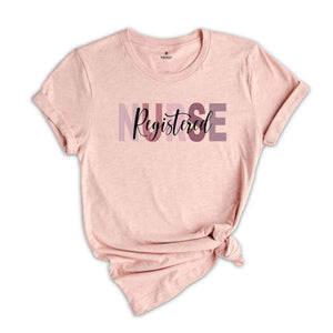 Registered Nurse T-Shirt, Registered Nurse Shirt, Nurse Week, Registered Nurse Apparel, Nurse Gifts, Nurse Week Outfit