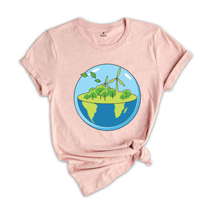 Save The World Shirt, World Earth Day Shirt, Ecology World Shirt, Save The Planet Shirt, Recycling Shirt, Inspirational Shirt