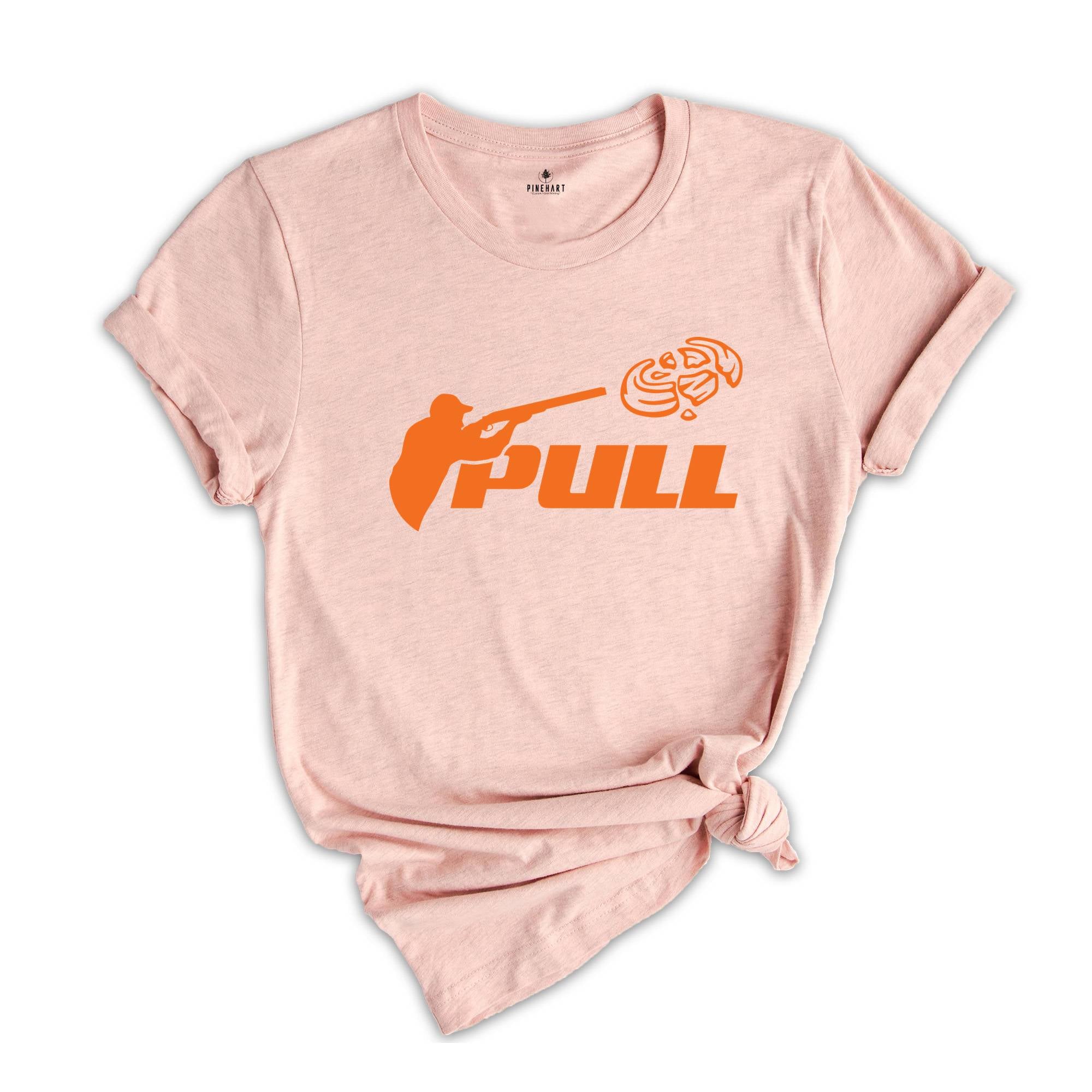 Pull Shirt, Sporting Clay Pigeon Shirt, Trapshooting Shirt, Skeet Shooting Shirt, Shotgun Shirt, Gun Club Shirt, Hunter Shirt, Hunting Shirt