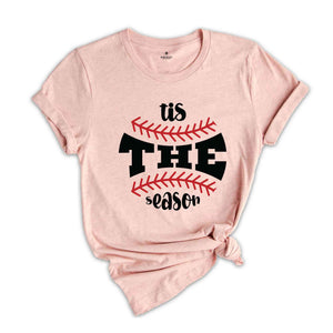 Tis The Season Shirt, Baseball Shirt, Aesthetic Baseball Shirt, Baseball Player Shirt, Baseball Mom Shirt, Baseball Team Shirt