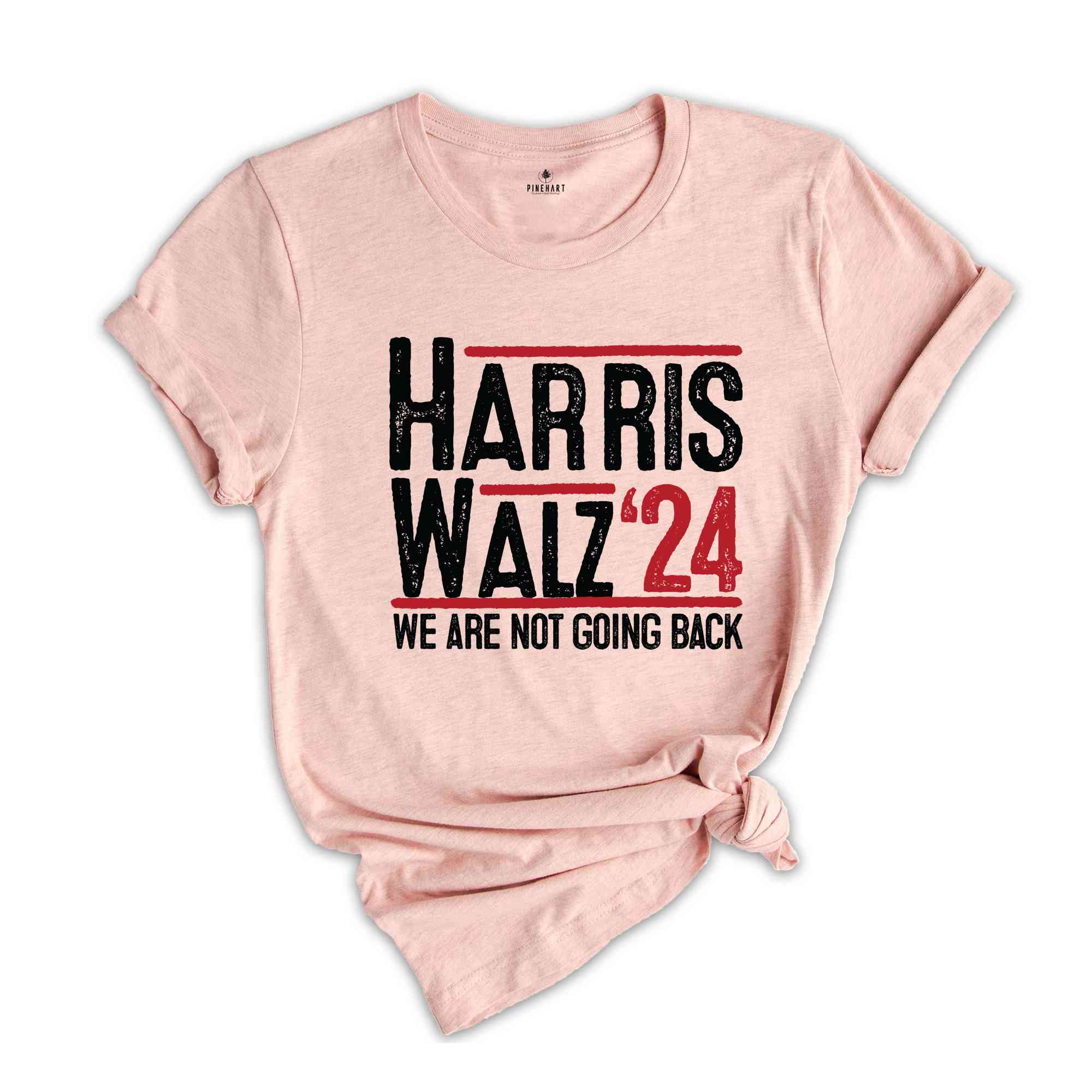 We Are Not Going Back T-Shirt, Kamala Harris Presidential Election Shirt, Democrat T-Shirt, Madam President Tee